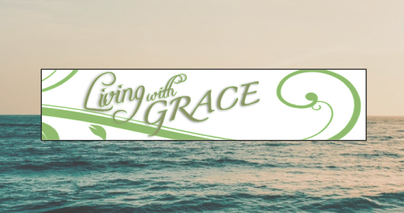 Living and Dying with Grace | Writing and Event Planning